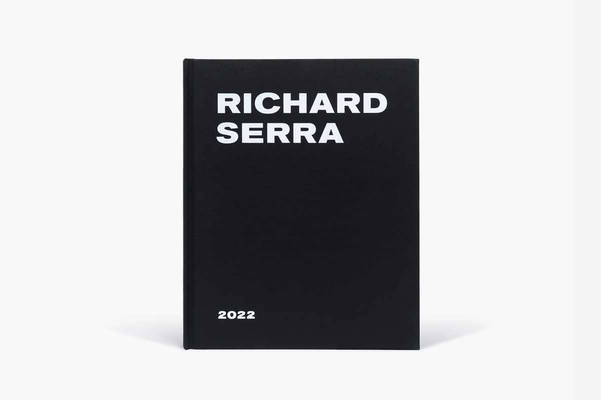 Richard Serra: 2022 by Richard Serra